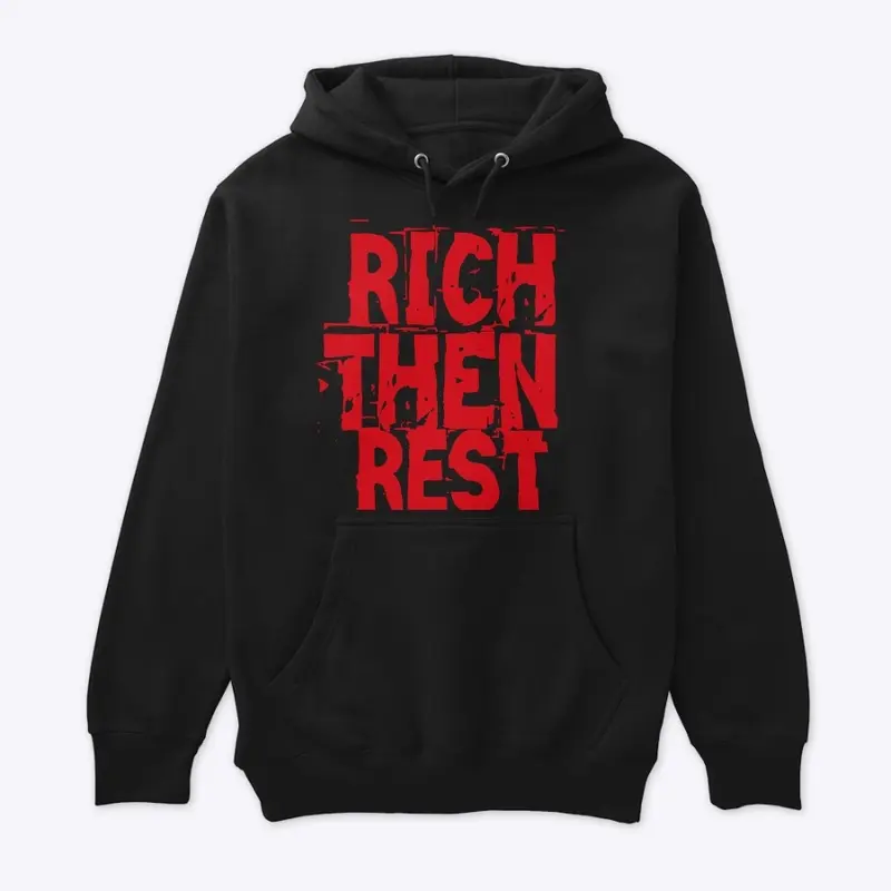 RichThenRest Hoodie